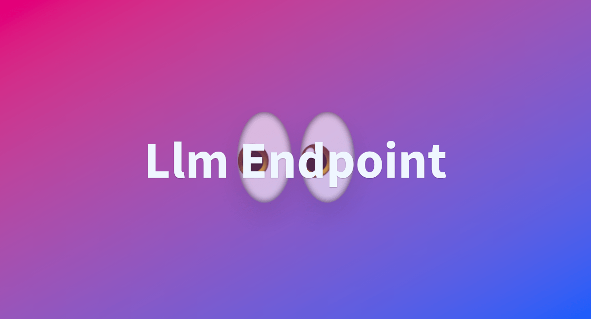Llm Endpoint a Hugging Face Space by divyang02