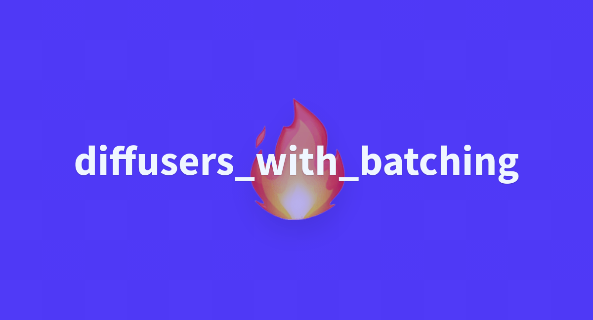 gradio/diffusers_with_batching at main