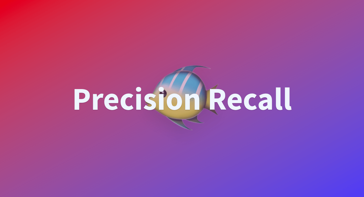 sklearndocs/PrecisionRecall · Discussions