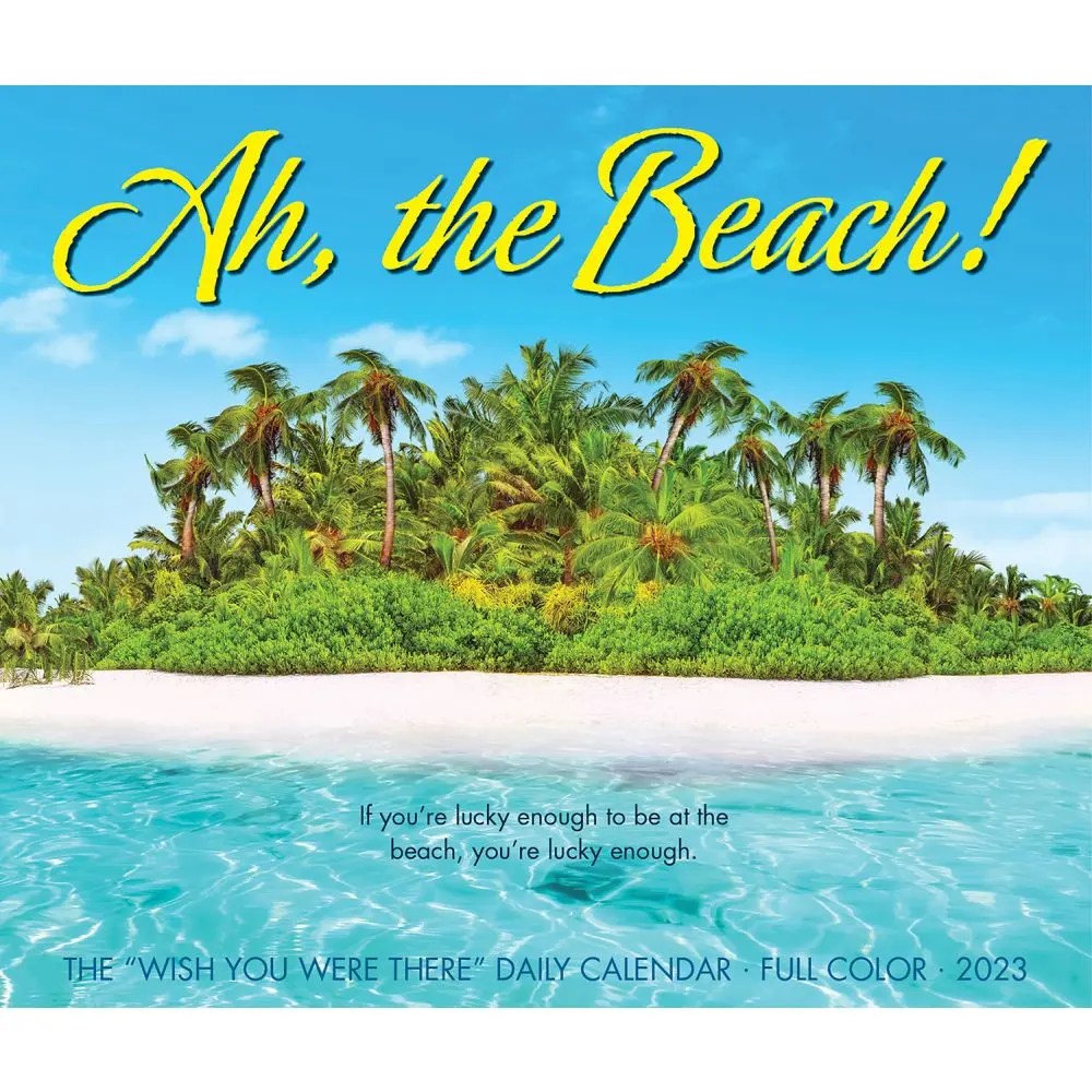 Ah the Beach 2023 Desk Calendar