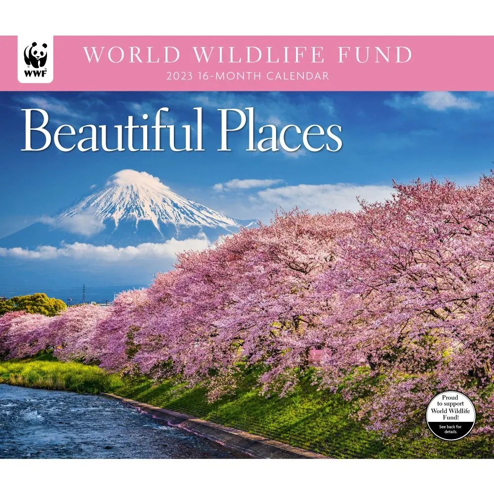beautiful 2023 calendars Beautiful Places WWF 2023 Wall Calendar