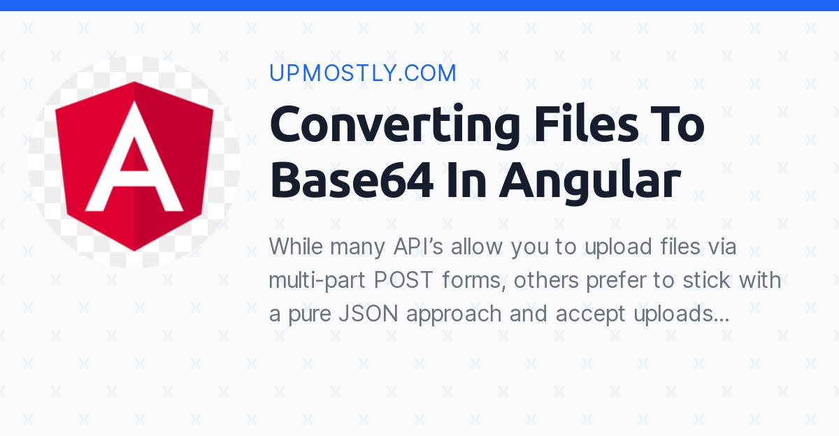 Converting Files To Base64 In Angular Upmostly