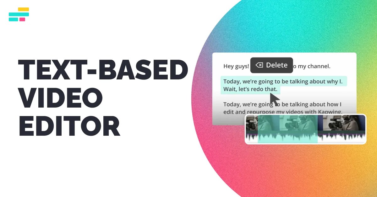 TextBased Video Editor Edit Video by Editing Text