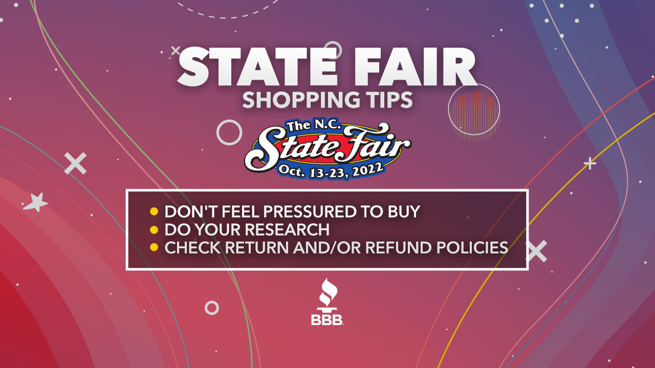 NC State Fair Better Business Bureau (BBB) warns consumers to beware
