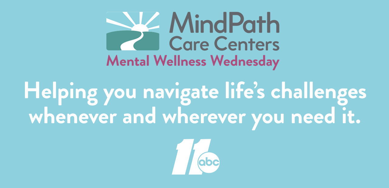 Mental Wellness Wednesday with MindPath Care Centers ABC11 RaleighDurham
