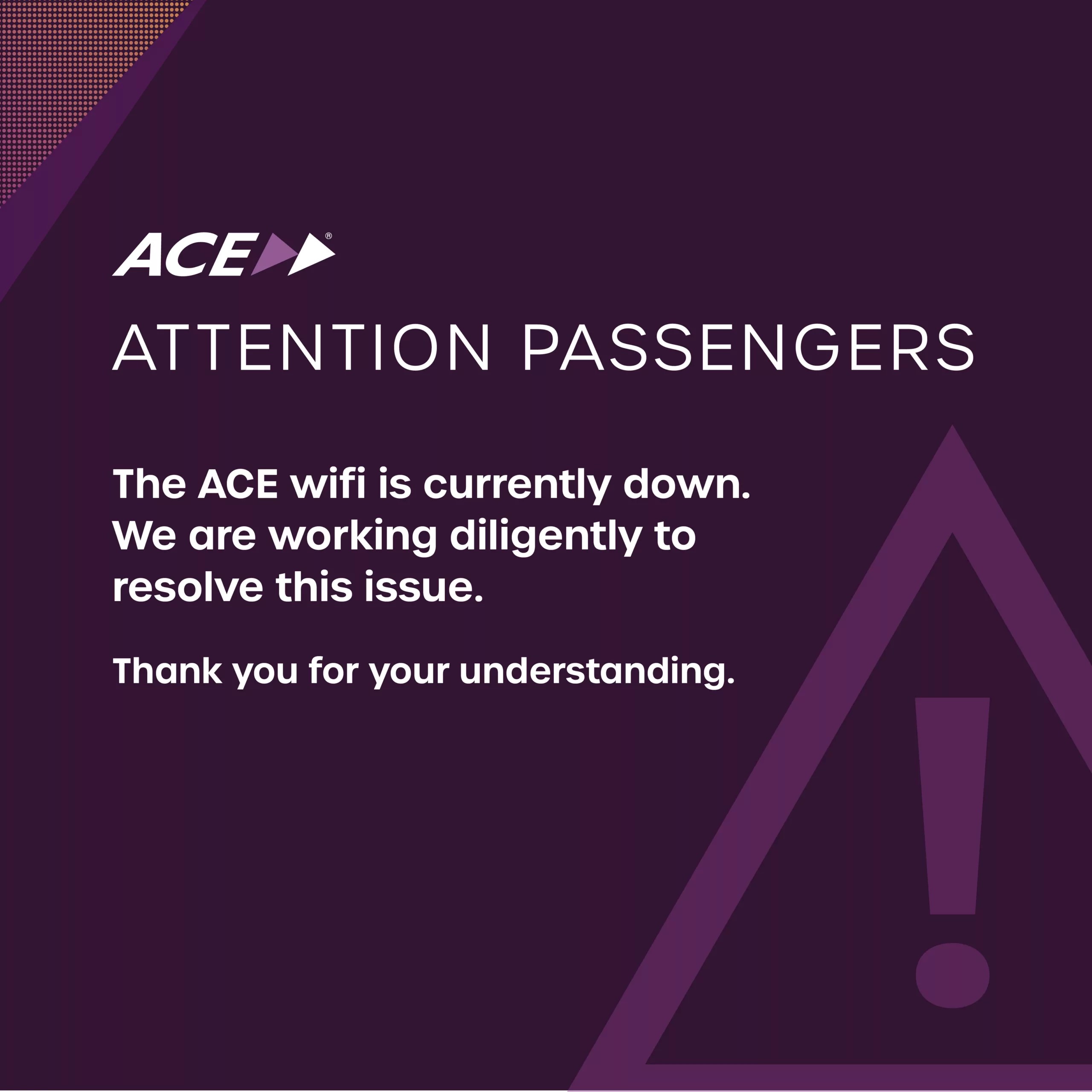 Rider Alert ACE Onboard WiFi is Currently Unavailable ACE Rail