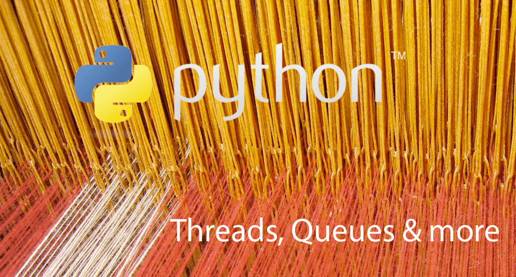 How to Best Manage Threads in Python ActiveState