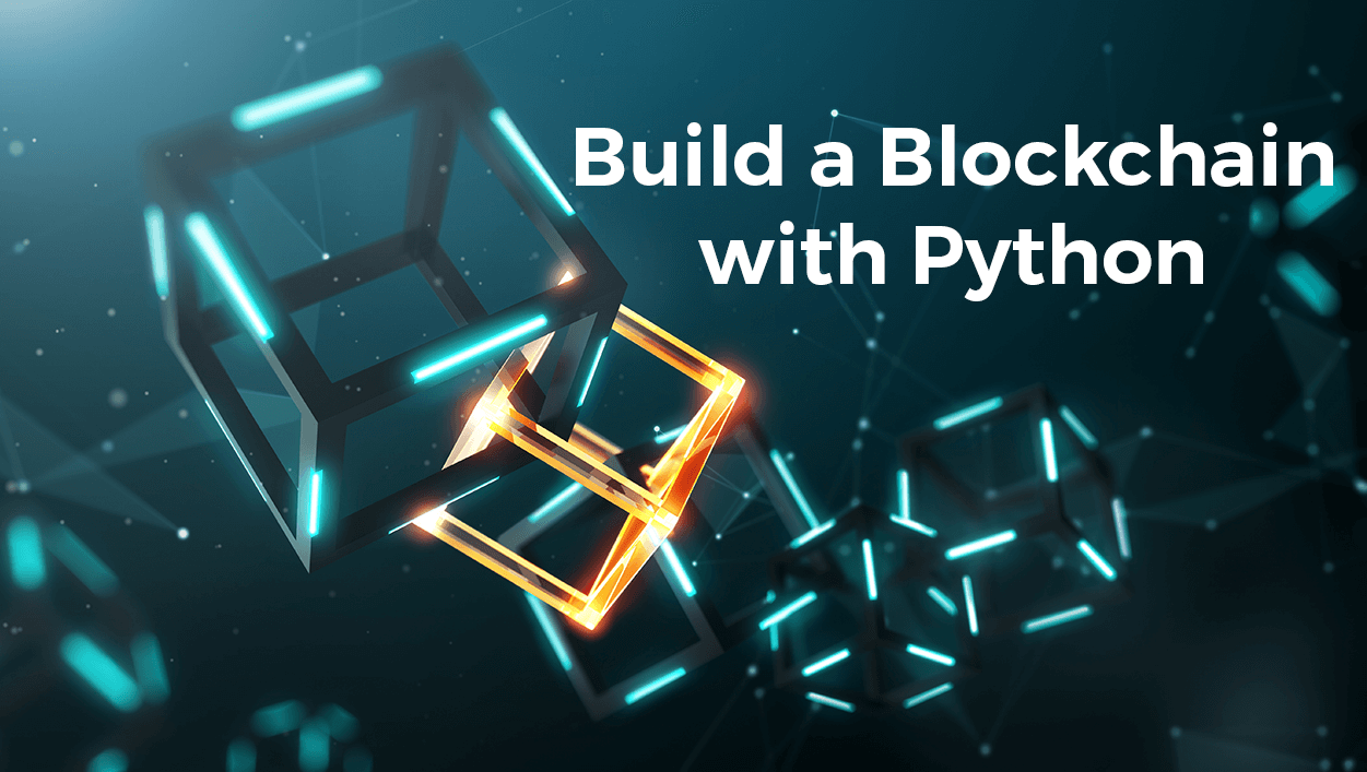 How to Build a Blockchain in Python (Get Prebuilt Runtime) ActiveState