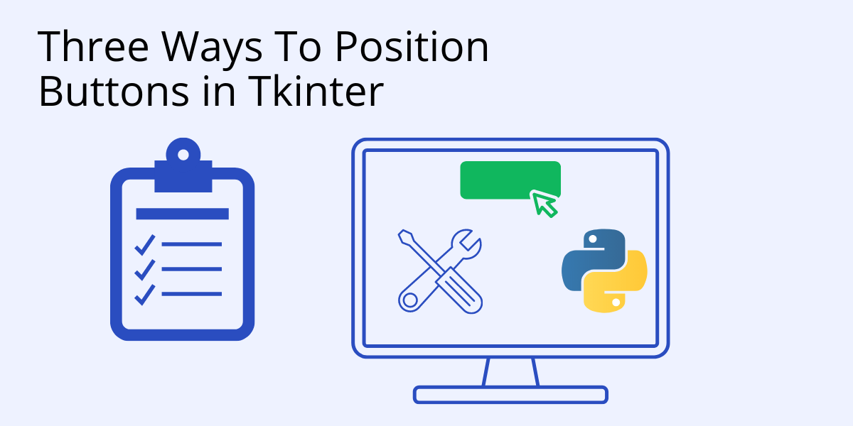 How to Position Buttons in Tkinter with Grid, Place or Pack ActiveState