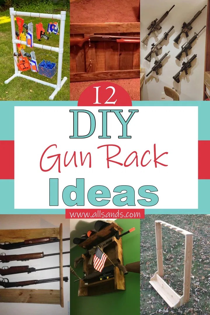 12 DIY Gun Rack Ideas For Hunter To Organize Their Weapons All Sands
