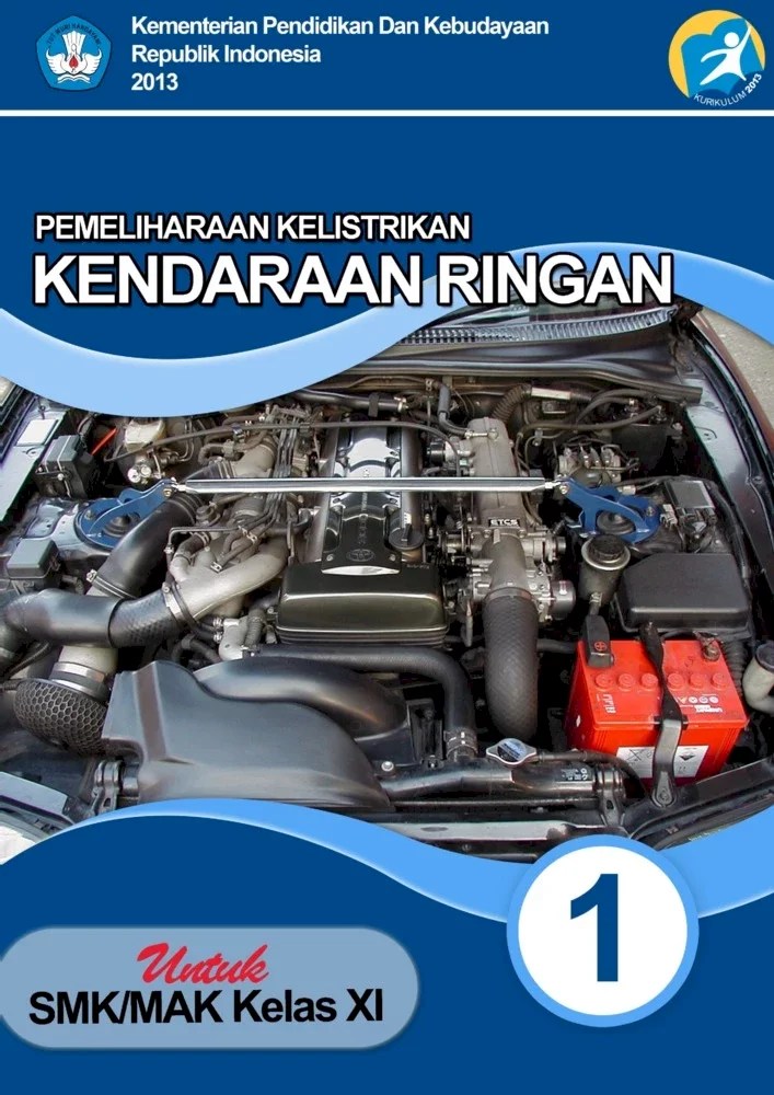Demikian ulasan tentang soal pkk kelas 11 +kunci jawaban 2020 semoga bermanfaat, pantau terus artikel terbaru lainnya di fivser dan terima kasih sudah berkunjung. Buku Pemeliharaan Kelistrikan Kendaraan Ringan Kelas 11 Smk Buku Sekolah Elektronik