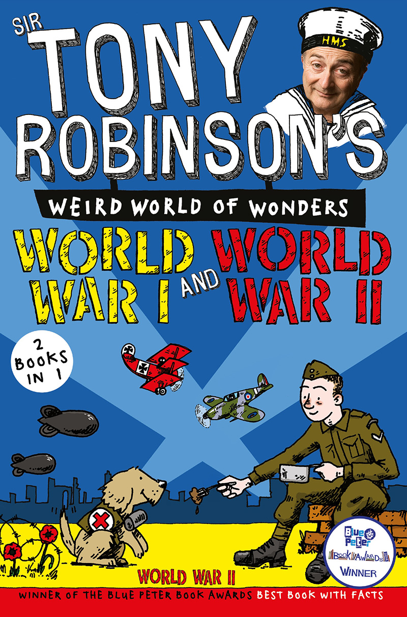 Sir Tony Robinson's Weird World of Wonders World War I and World War