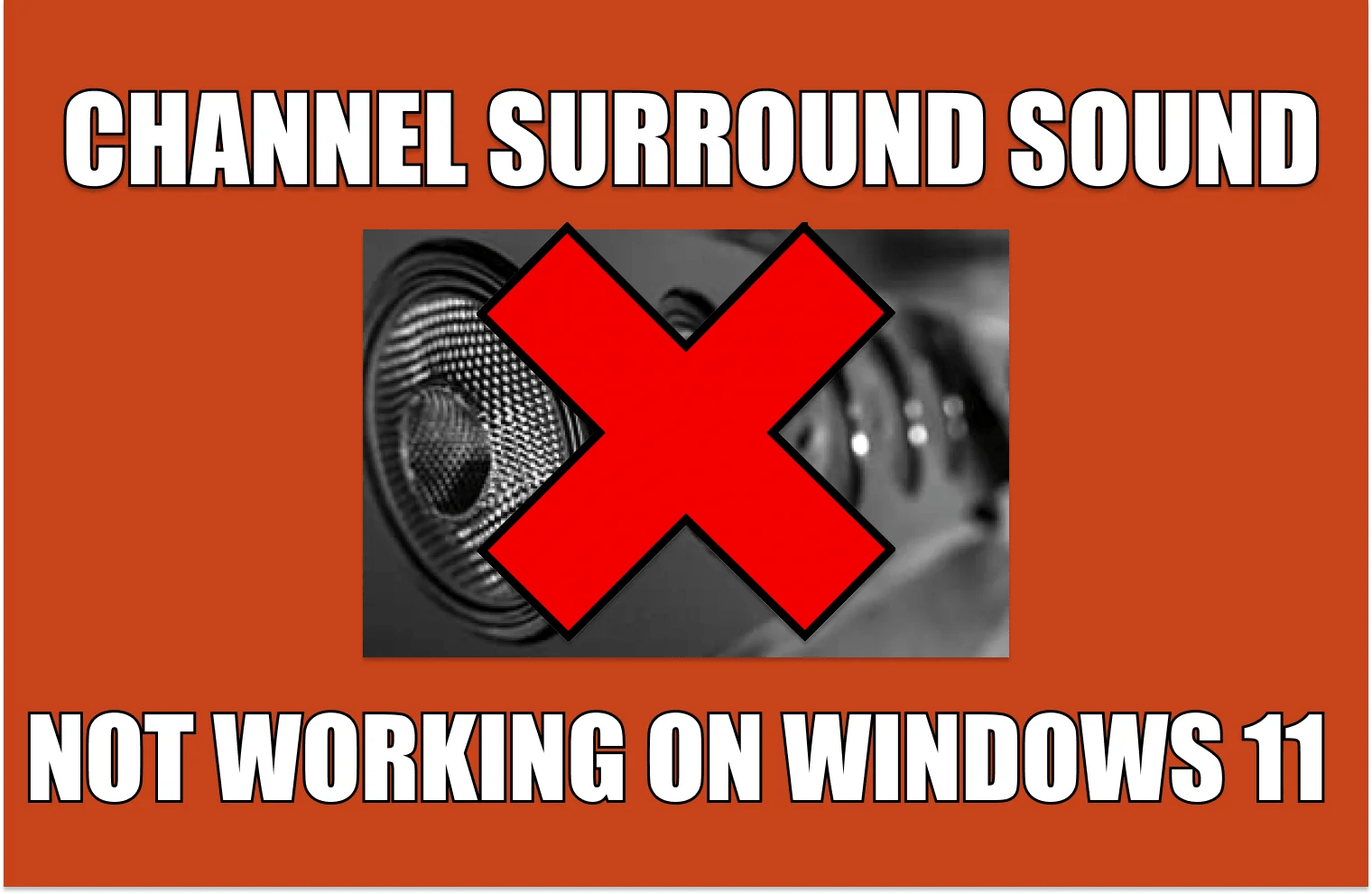 Fix: Channel Surround Sound Not Working in Windows 11/10