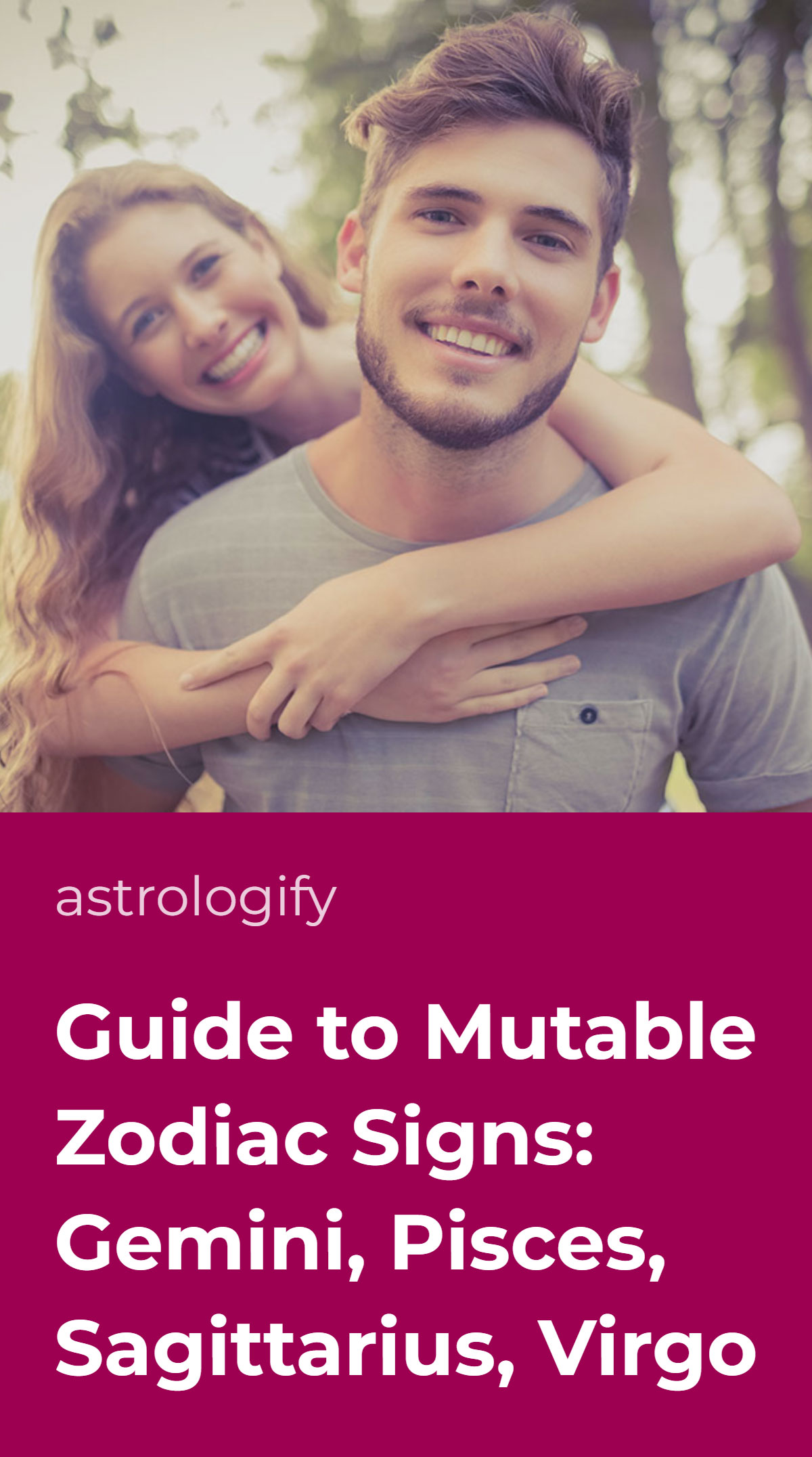 Guide to Mutable Zodiac Signs Gemini, Pisces, Sagittarius, Virgo