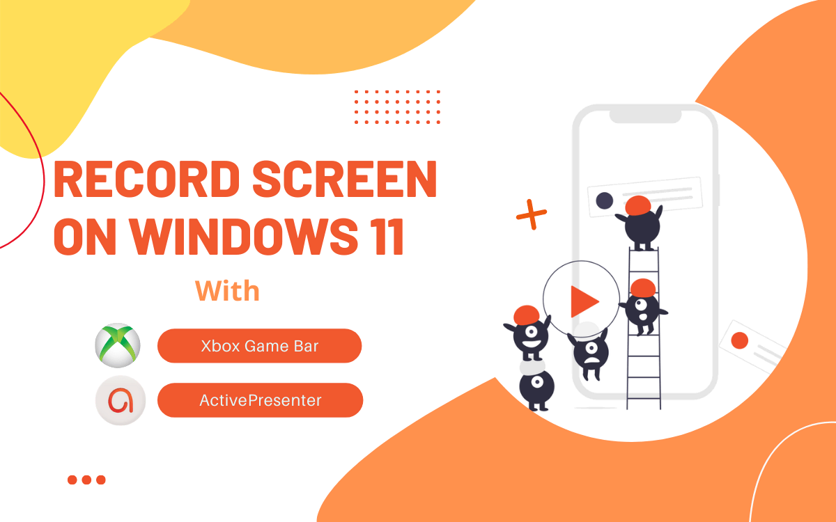 [2024 Update] How to Record Screen on Windows 11? Here're the Two Best
