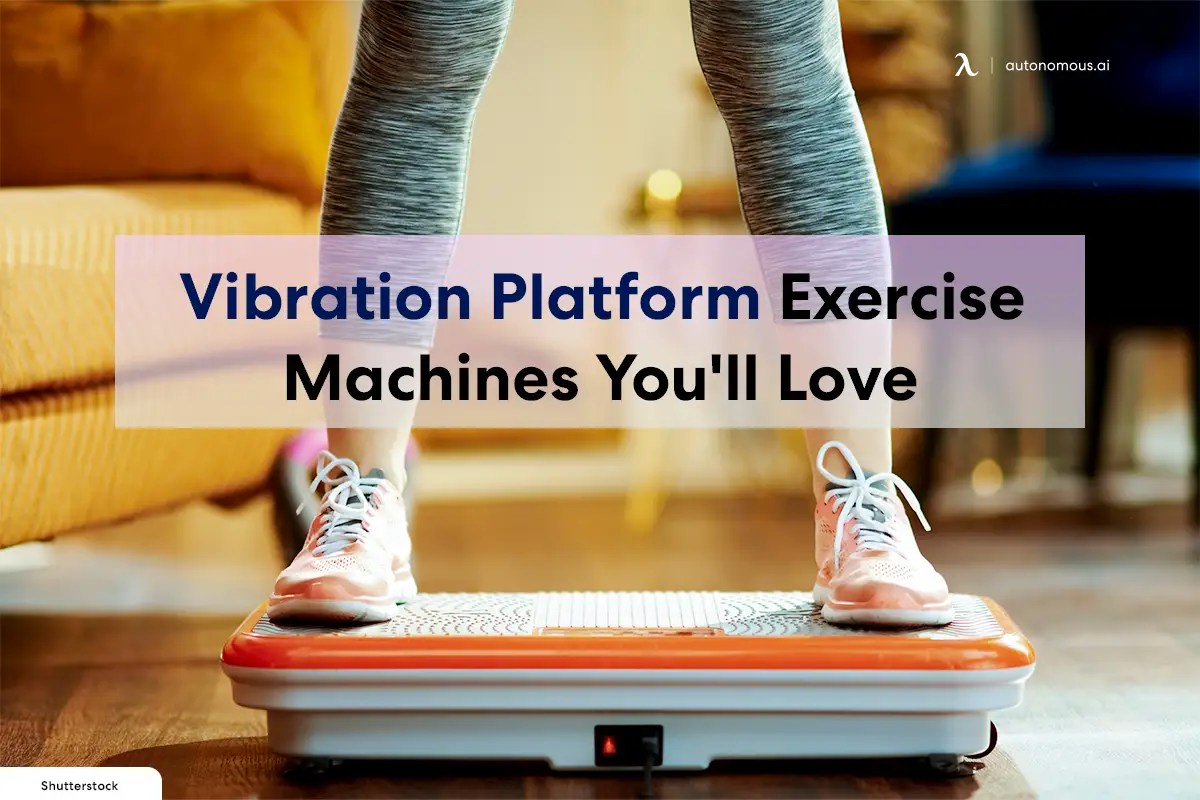 15 Vibration Platform Exercise Machines You'll Love in 2023