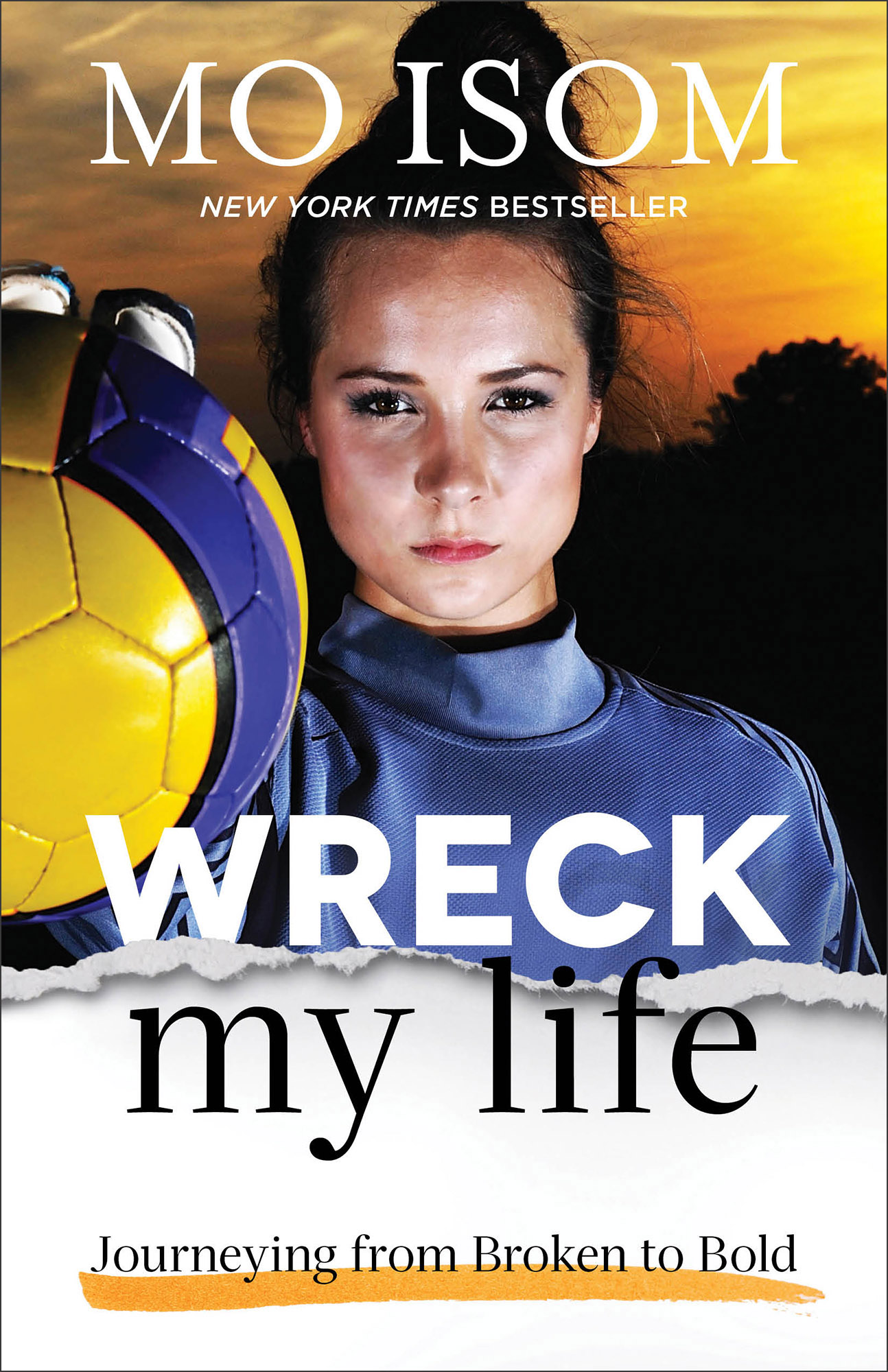 Wreck My Life Baker Publishing Group