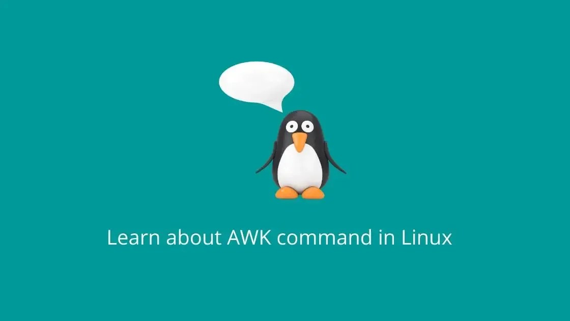Learn about awk command in Linux TEKSpace Blog