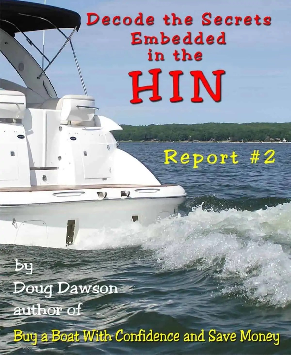 Decode The Secrets Embedded in the HIN Boating With Dawsons