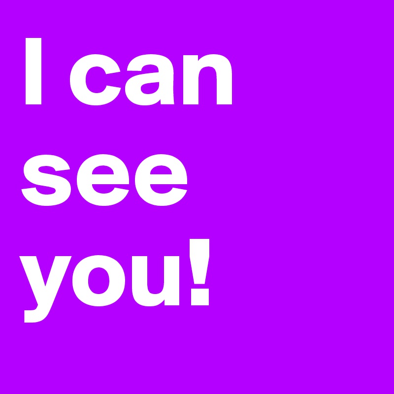 I can see you! Post by EscapeNote on Boldomatic