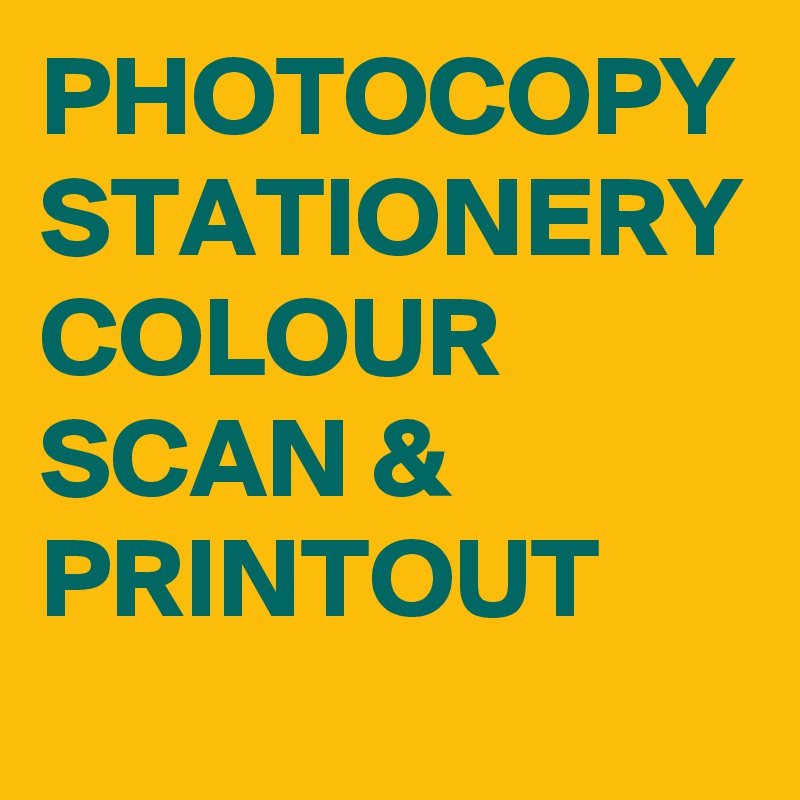 PHOTOCOPY STATIONERY COLOUR SCAN & PRINTOUT Post by shahidhussain on