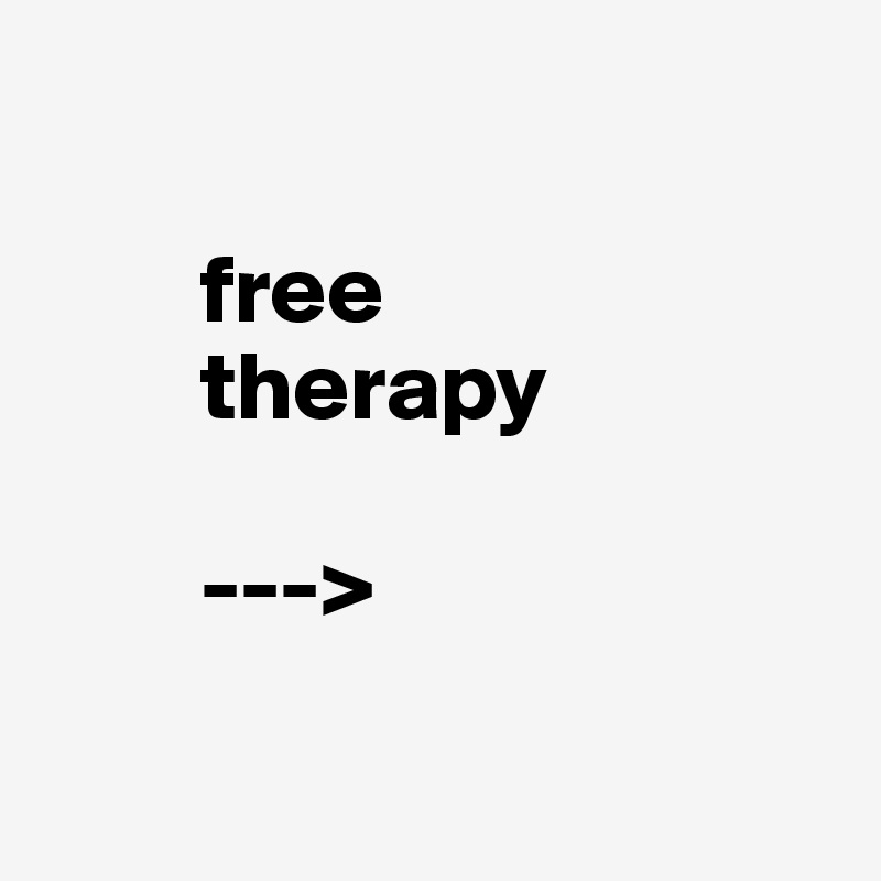 free therapy > Post by Ziya on Boldomatic