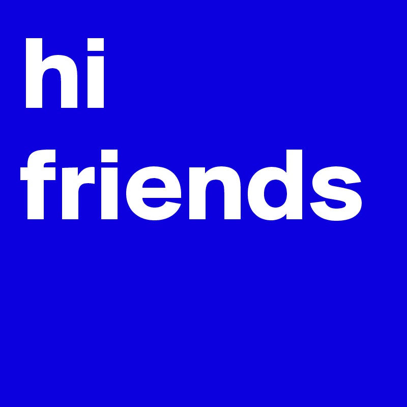hi friends Post by ajuajnas on Boldomatic
