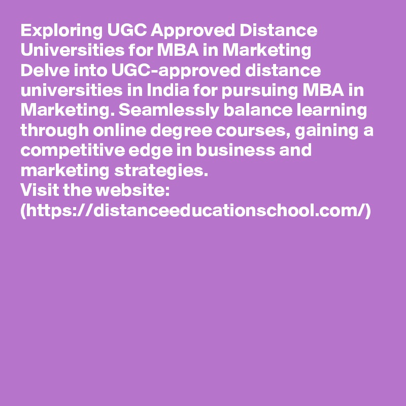 Exploring UGC Approved Distance Universities for MBA in Marketing Delve