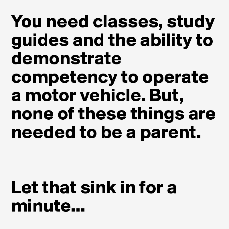 You need classes, study guides and the ability to demonstrate competency to operate a motor