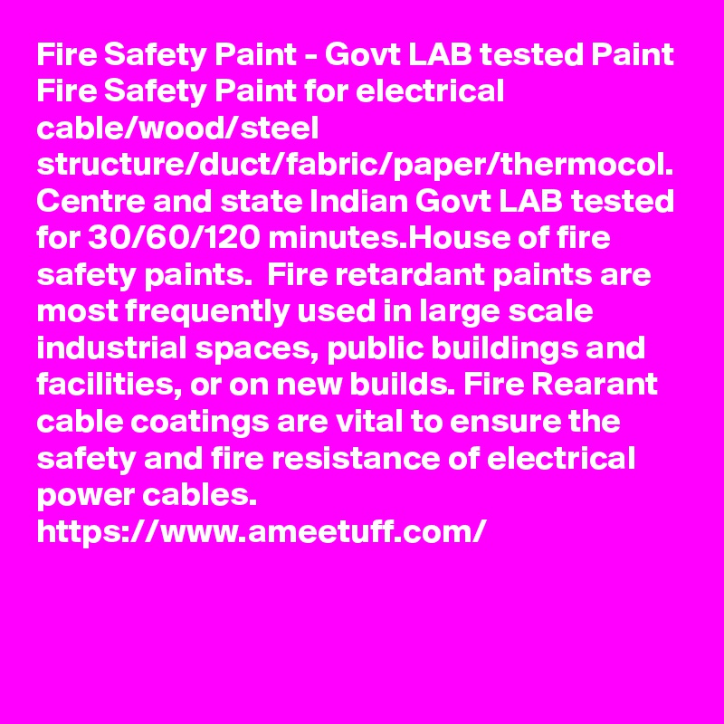 Fire Safety Paint Govt LAB tested Paint Fire Safety Paint for electrical cable/wood/steel