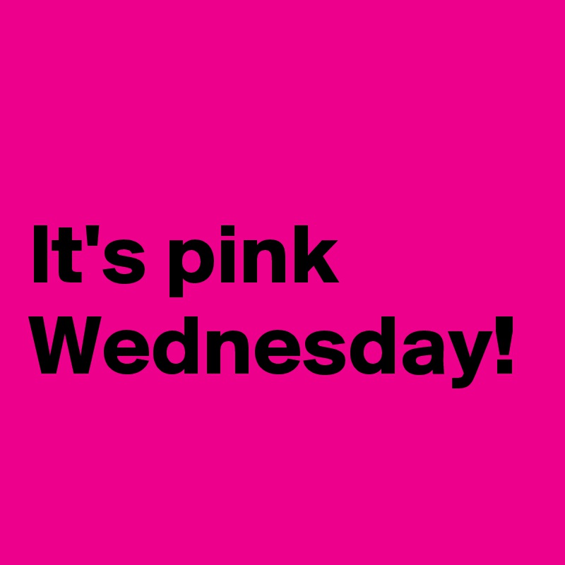 It's pink Wednesday! Post by Boldomatic on Boldomatic