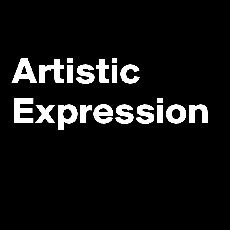Artistic Expression Post by CSL on Boldomatic