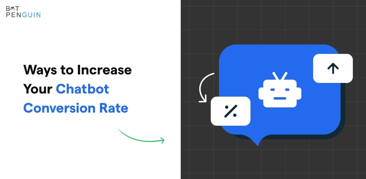 7 Ways to Increase Your Chatbot Conversion Rate