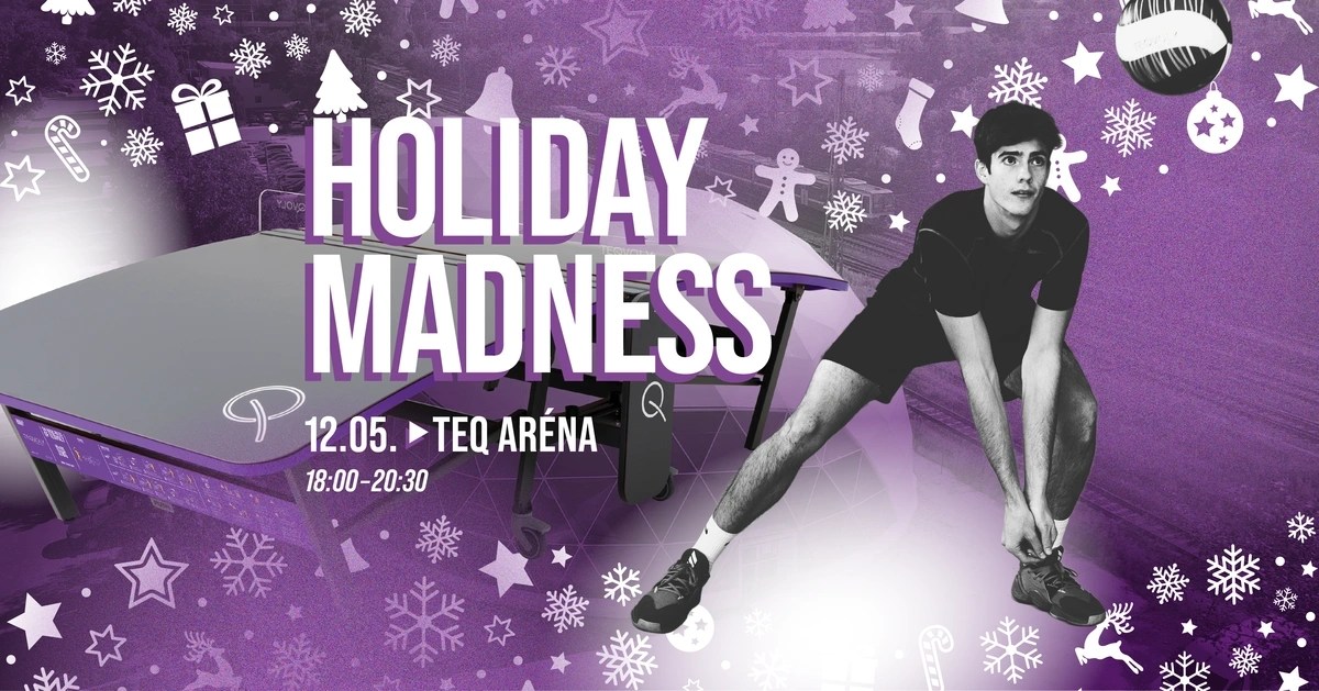 Holiday Madness 12.05. Teq Aréna Teqvoly