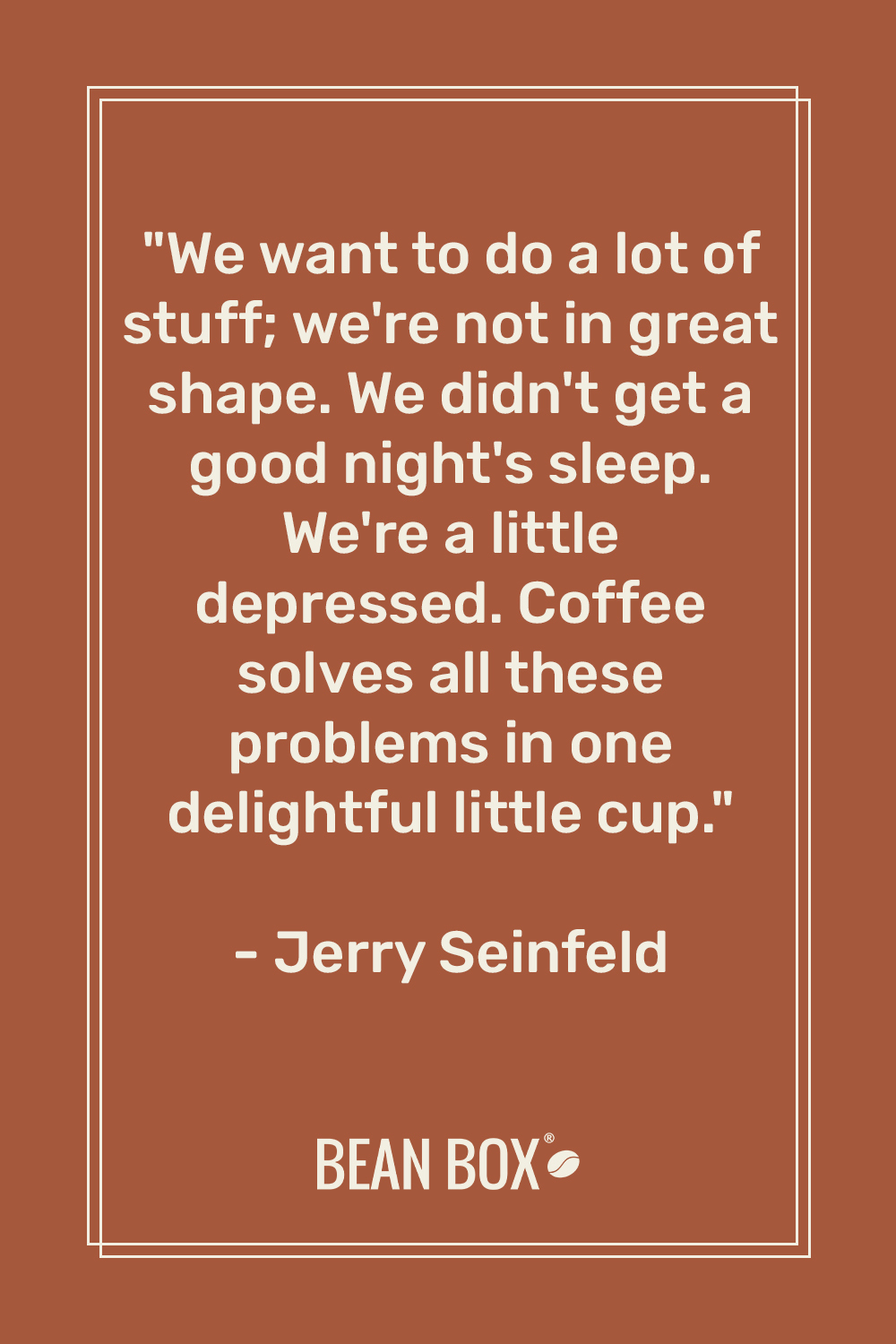 22 Best Coffee Quotes (2021) Bean Box®