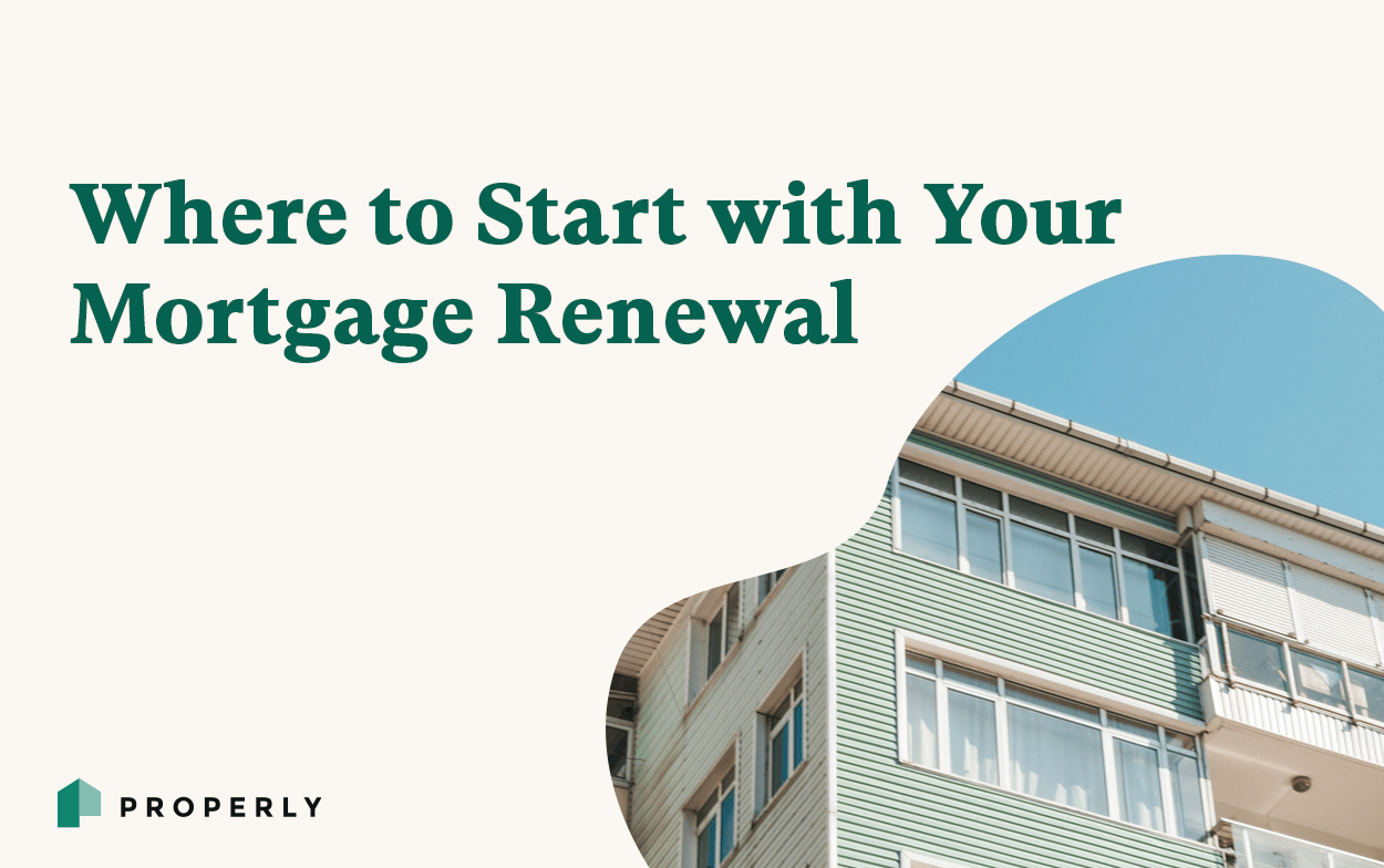 Where to Start with Your Mortgage Renewal Properly Properly