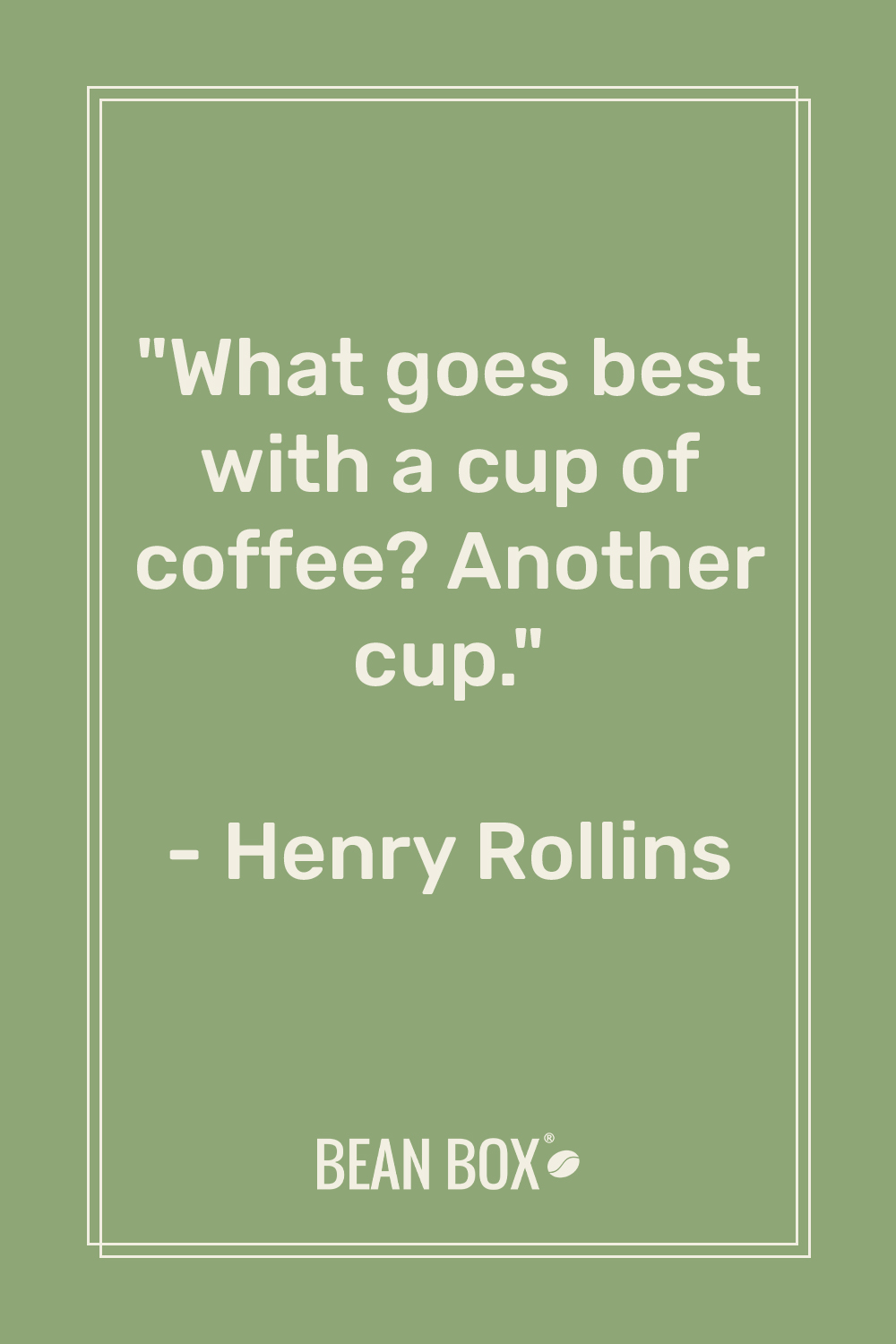 22 Best Coffee Quotes (2021) Bean Box®