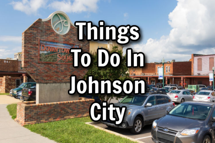 10 Awesome Things To Do In Johnson City, TN Payday Loans