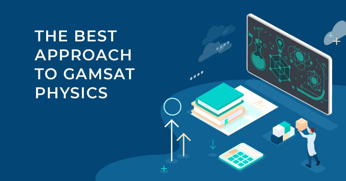 GAMSAT Section 3 Physics The Best Approach Fraser's GAMSAT