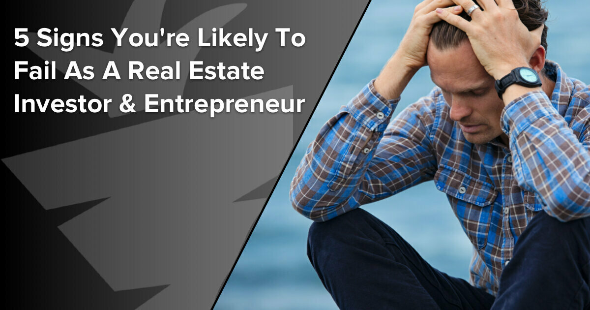 5 Clear Signs Real Estate Investors Fail Carrot