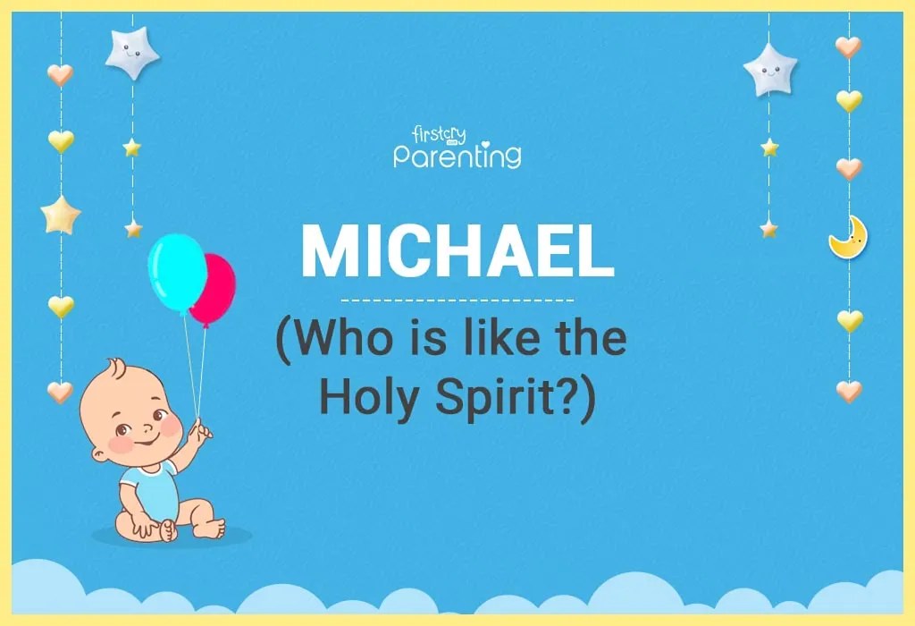Michael Name Meaning, Origin, Popularity & Nicknames