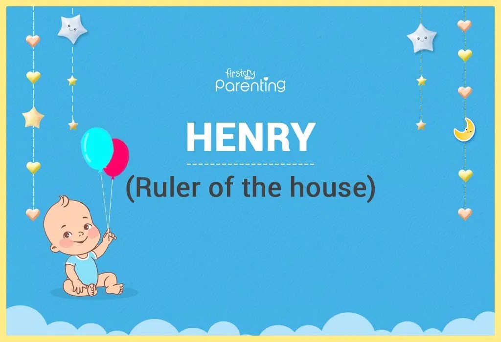 Henry Name Meaning, Origin, Popularity & Nicknames