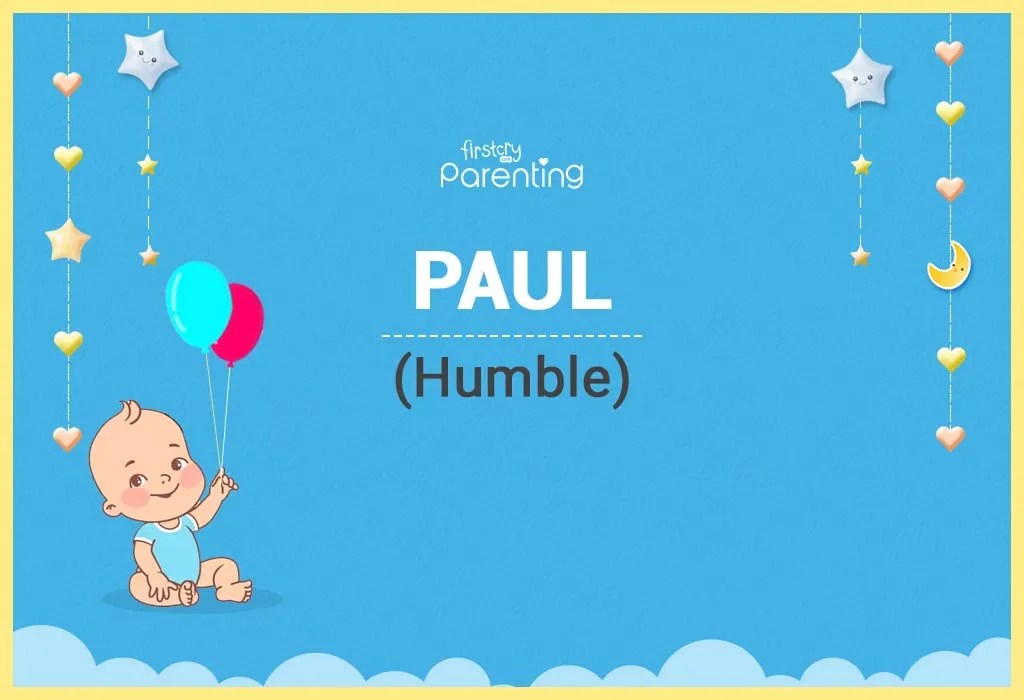 Paul Name Meaning, Origin, Popularity & Nicknames