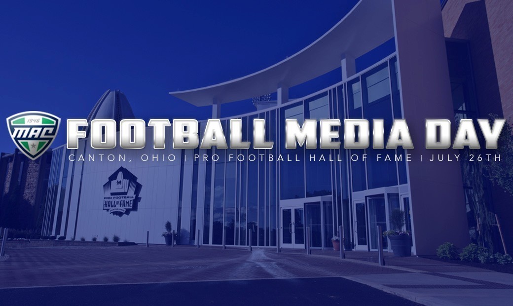 2017 MAC Football Media Day Heads to Pro Football Hall of Fame
