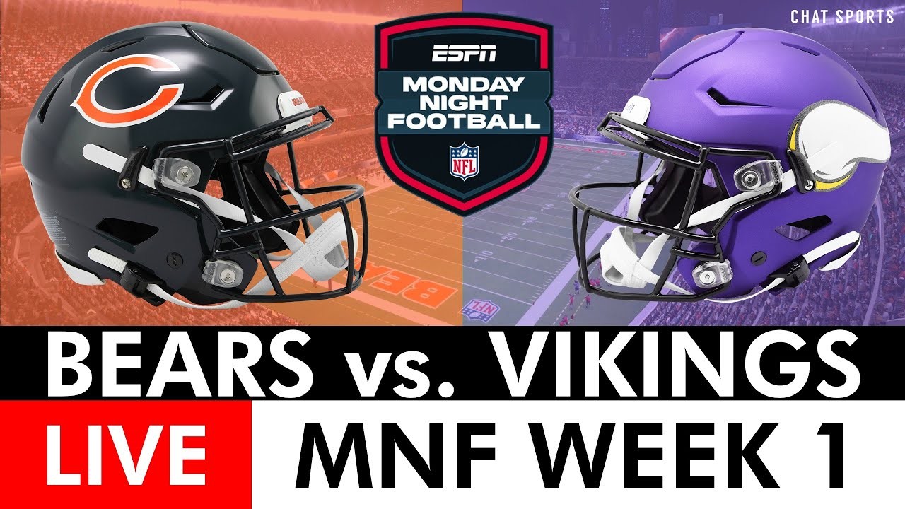 MNF LIVE Stream Bears vs. Vikings NFL Week 1 Free Monday Night