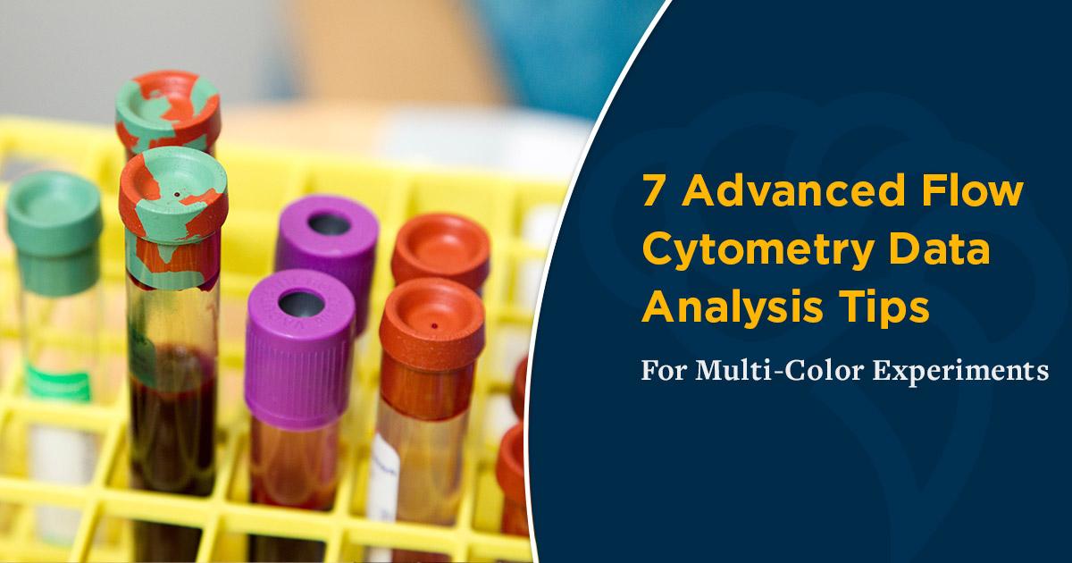 7 Advanced Flow Cytometry Data Analysis Tips For MultiColor
