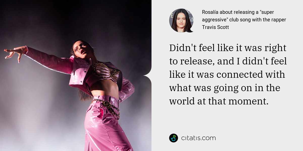 Rosalía (Rosalia Vila Tobella) about releasing a "super aggressive