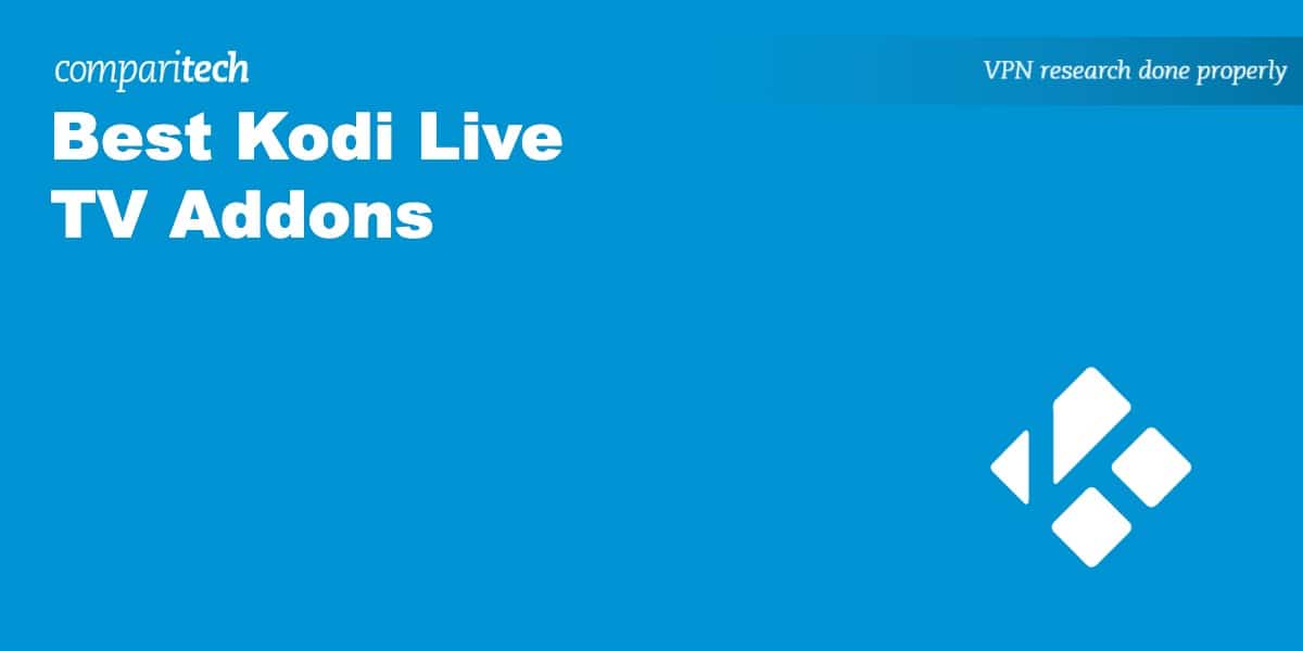 Guide 6 Best Kodi Live TV Addons for 2017 That Actually Work!