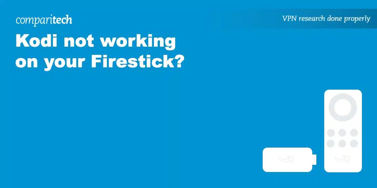 Kodi Not Working on Firestick? Try these Fixes (Updated 2024)