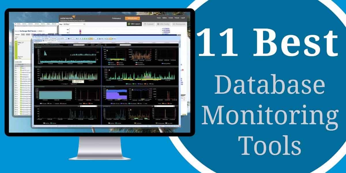 11 Best Database Monitoring Tools & Platforms for Monitoring Databases